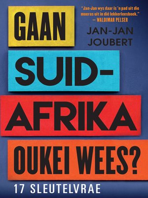 cover image of Gaan Suid-Afrika oukei wees?